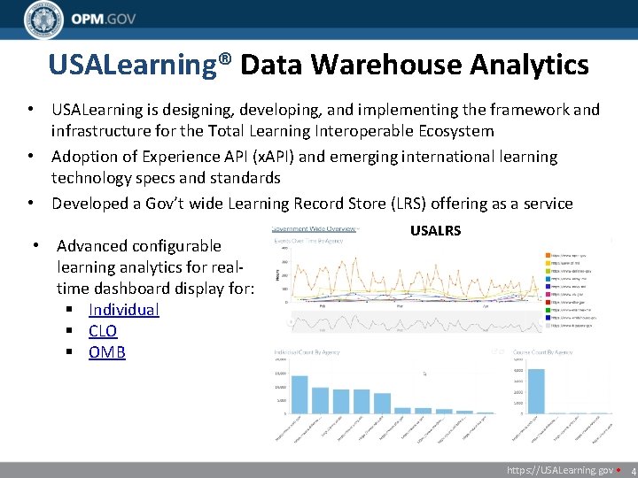 USALearning® Data Warehouse Analytics • USALearning is designing, developing, and implementing the framework and