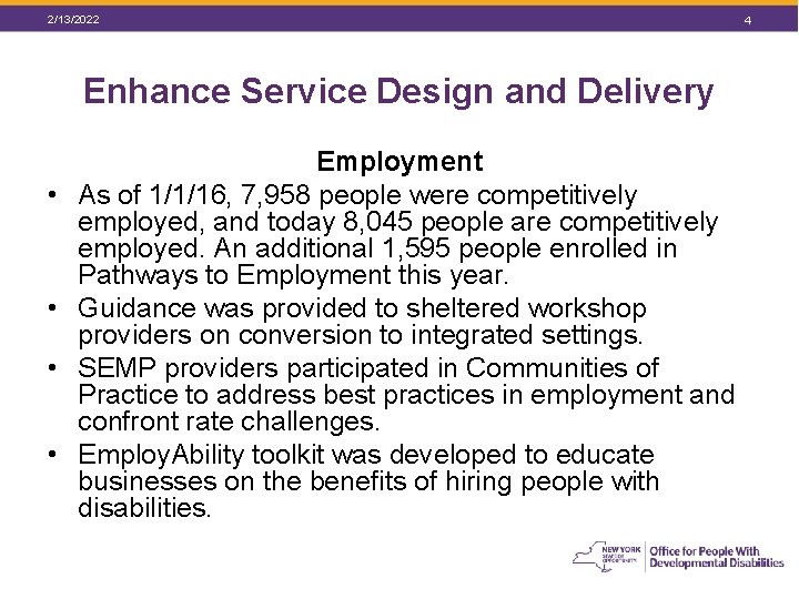 2/13/2022 Enhance Service Design and Delivery • • Employment As of 1/1/16, 7, 958