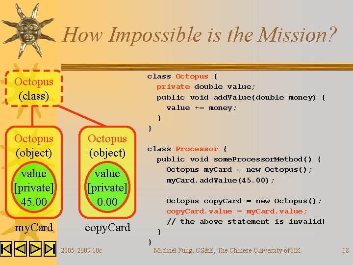 How Impossible is the Mission? Octopus (class) Octopus (object) value [private] 45. 00 value