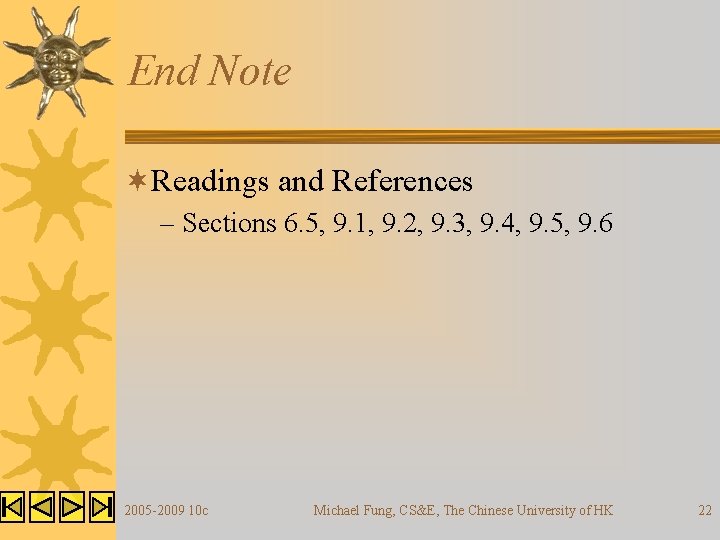 End Note ¬Readings and References – Sections 6. 5, 9. 1, 9. 2, 9. End Note ¬Readings and References – Sections 6. 5, 9. 1, 9. 2, 9.