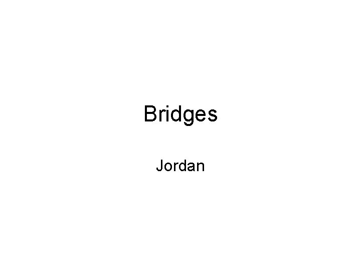 Bridges Jordan 