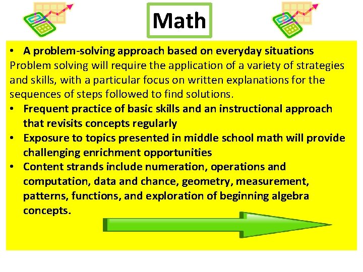 Math • A problem-solving approach based on everyday situations Problem solving will require the