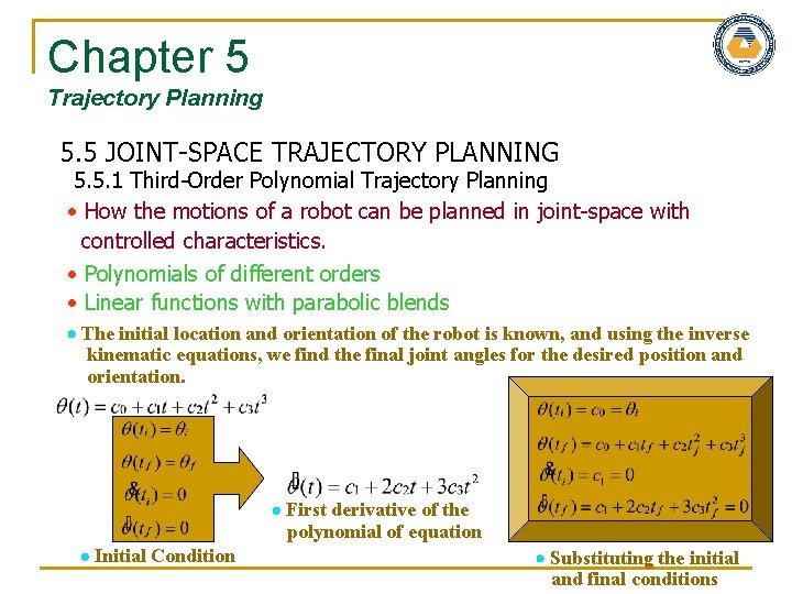 Chapter 5 Trajectory Planning 5. 5 JOINT-SPACE TRAJECTORY PLANNING 5. 5. 1 Third-Order Polynomial