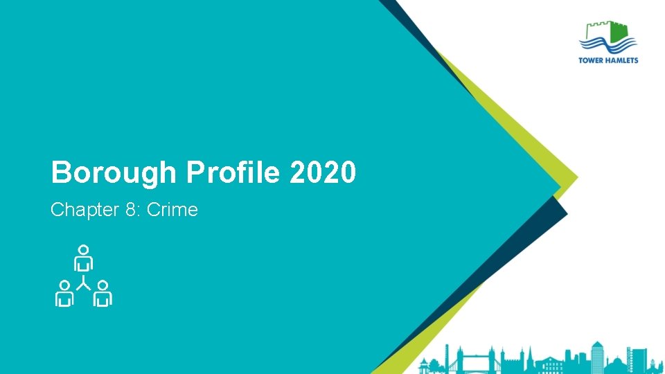 Borough Profile 2020 Chapter 8: Crime 