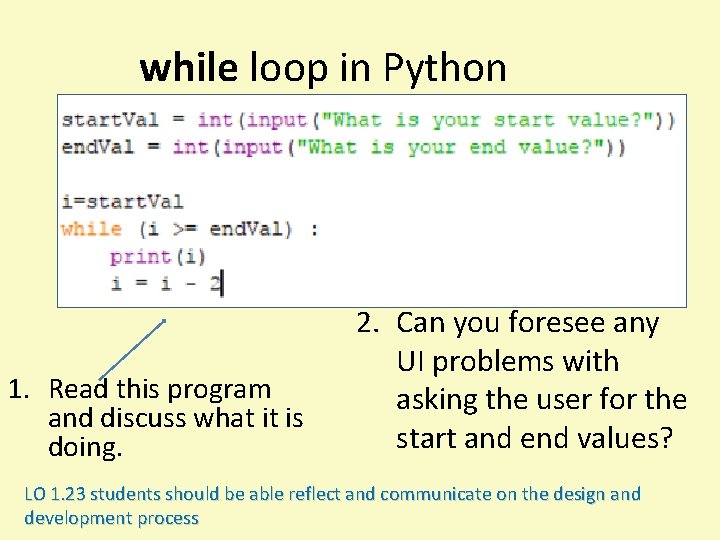 while loop in Python 1. Read this program and discuss what it is doing.