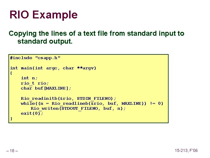 RIO Example Copying the lines of a text file from standard input to standard