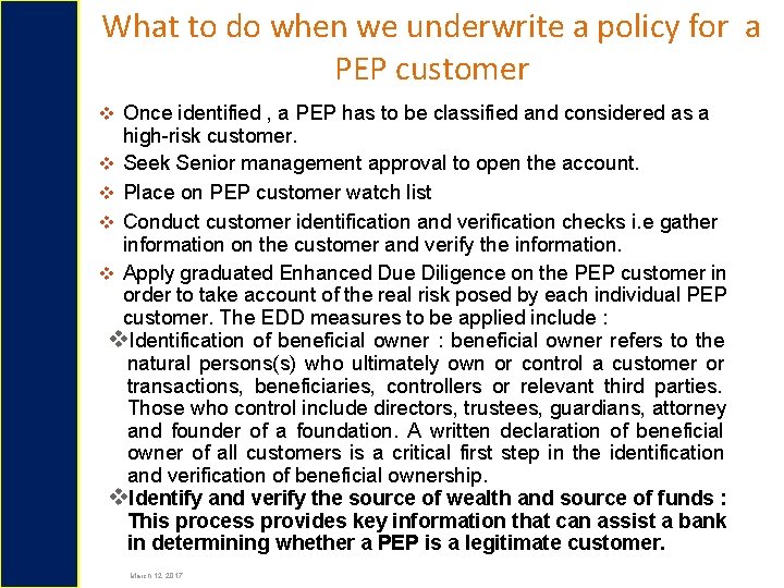 What to do when we underwrite a policy for a PEP customer Once identified