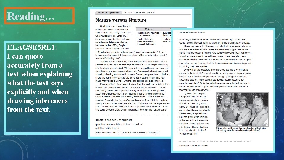 Reading… ELAGSE 5 RL 1: I can quote accurately from a text when explaining