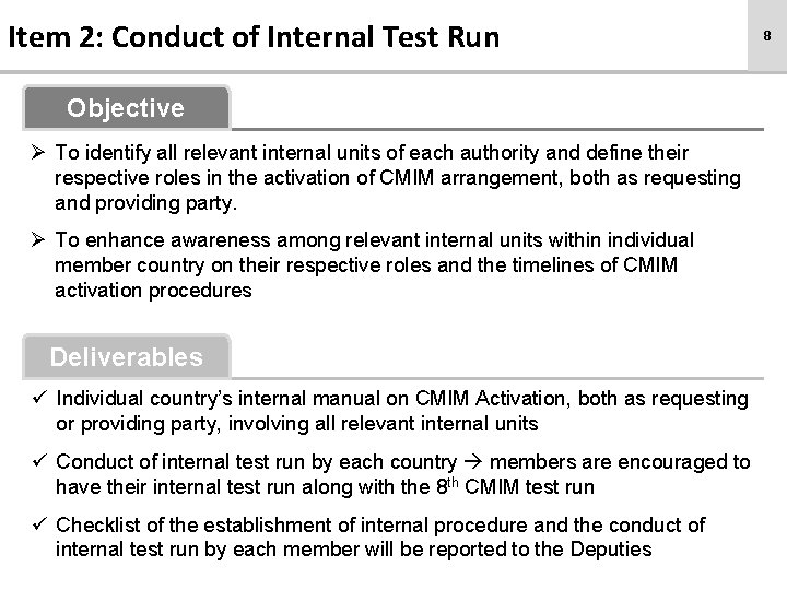 Item 2: Conduct of Internal Test Run Objective Ø To identify all relevant internal