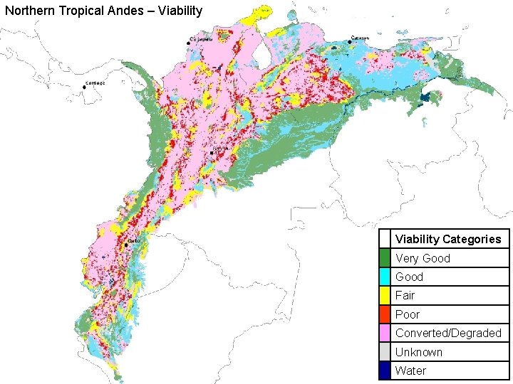 Northern Tropical Andes – Viability Categories Very Good Fair Poor Converted/Degraded Unknown Water 