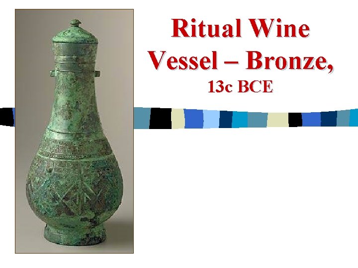 Ritual Wine Vessel – Bronze, 13 c BCE 