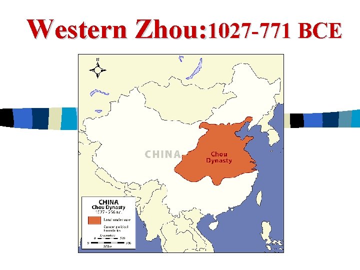 Western Zhou: 1027 -771 BCE 