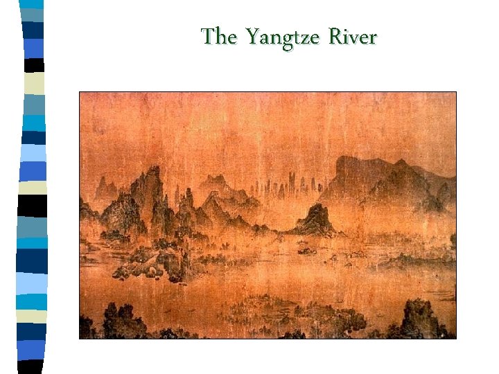 The Yangtze River 