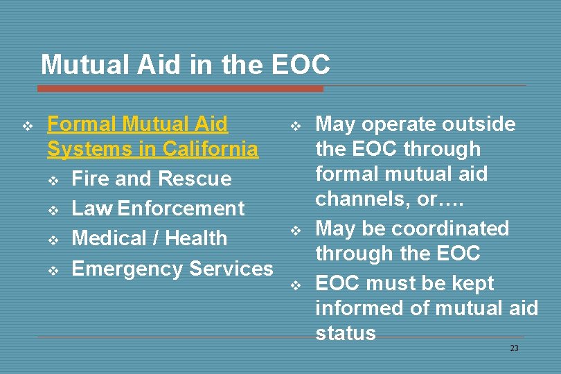 Mutual Aid in the EOC v Formal Mutual Aid Systems in California v Fire