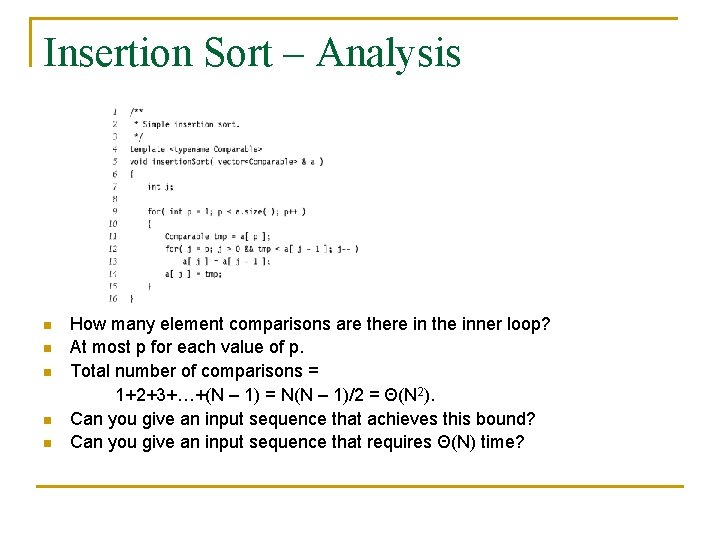 Insertion Sort – Analysis n n n How many element comparisons are there in Insertion Sort – Analysis n n n How many element comparisons are there in