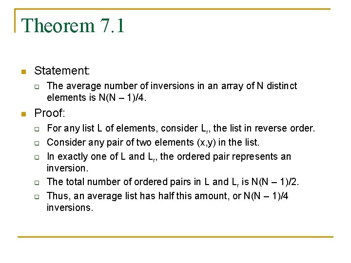 Theorem 7. 1 n Statement: q n The average number of inversions in an Theorem 7. 1 n Statement: q n The average number of inversions in an