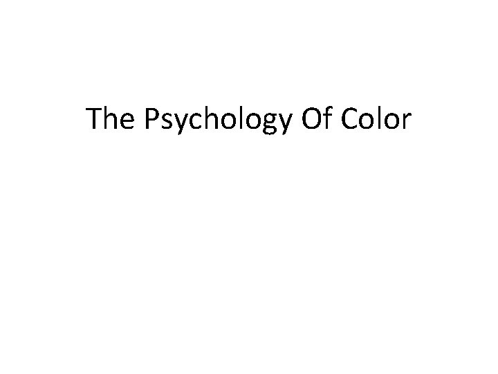 The Psychology Of Color 