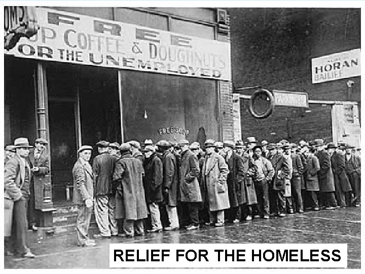 RELIEF FOR THE HOMELESS 