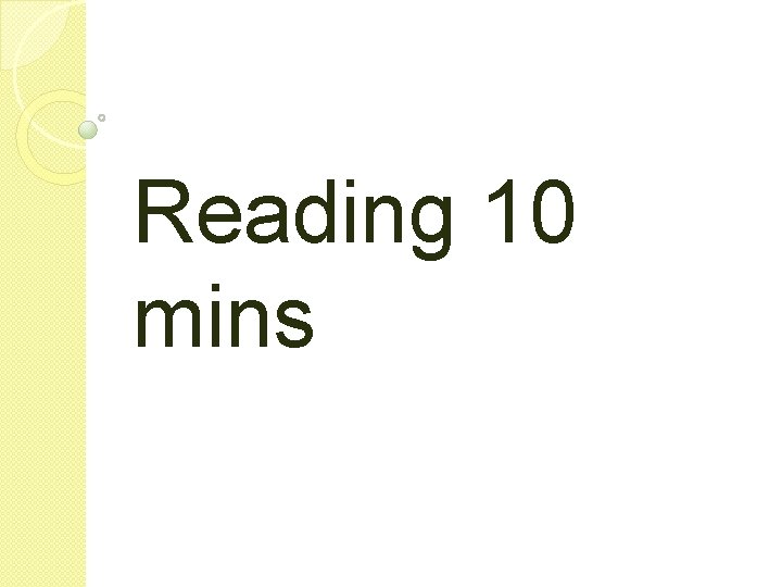 Reading 10 mins 