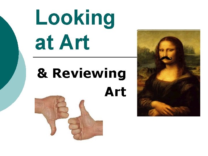 Looking at Art & Reviewing Art 