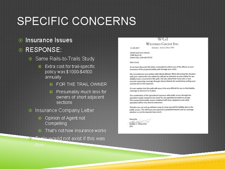 SPECIFIC CONCERNS Insurance Issues RESPONSE: Same Rails-to-Trails Study Extra cost for trail-specific policy was