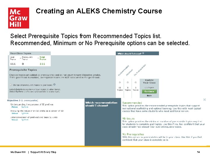 Creating an ALEKS Chemistry Course Select Prerequisite Topics from Recommended Topics list. Recommended, Minimum