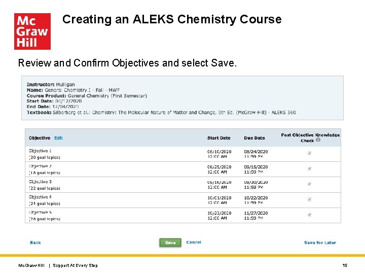 Creating an ALEKS Chemistry Course Review and Confirm Objectives and select Save. Mc. Graw-Hill