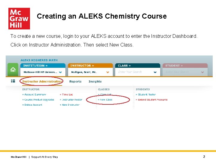 Creating an ALEKS Chemistry Course To create a new course, login to your ALEKS