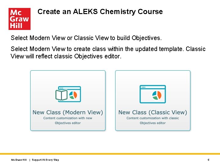 Create an ALEKS Chemistry Course Select Modern View or Classic View to build Objectives.