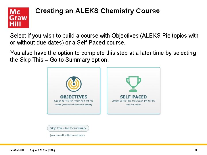 Creating an ALEKS Chemistry Course Select if you wish to build a course with