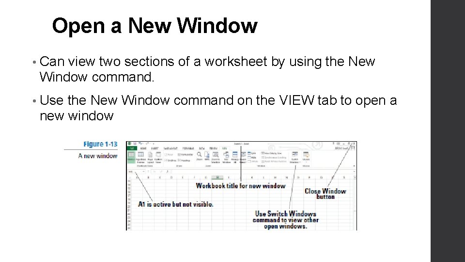 Open a New Window • Can view two sections of a worksheet by using