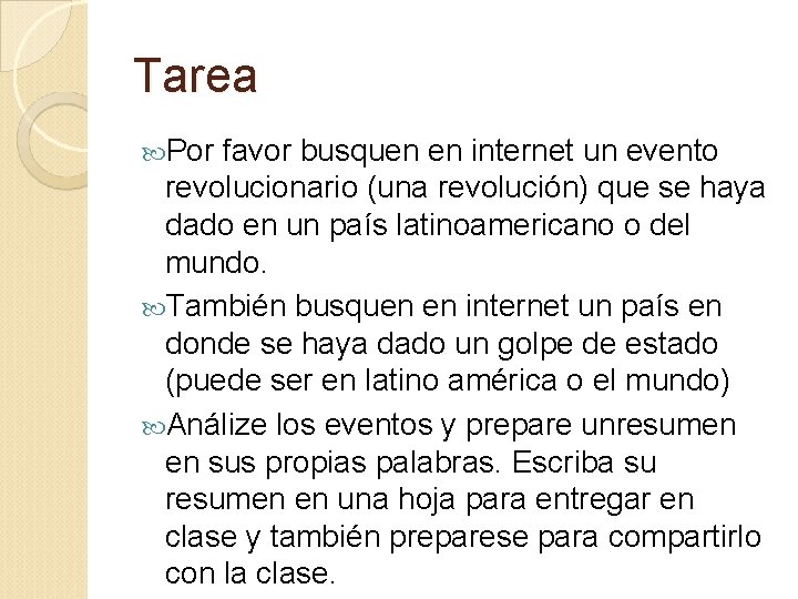 Tarea Por favor busquen en internet un evento revolucionario (una revolución) que se haya