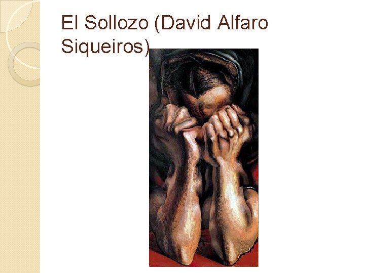 El Sollozo (David Alfaro Siqueiros) 