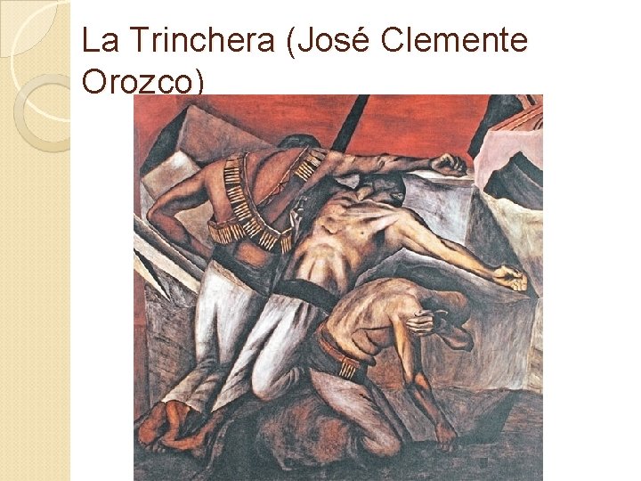 La Trinchera (José Clemente Orozco) 
