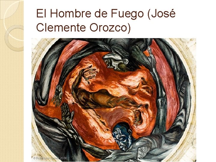 El Hombre de Fuego (José Clemente Orozco) 