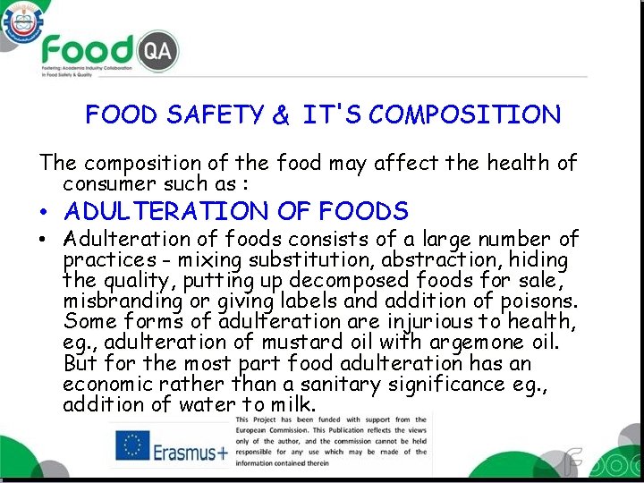 FOOD SAFETY & IT'S COMPOSITION The composition of the food may affect the health