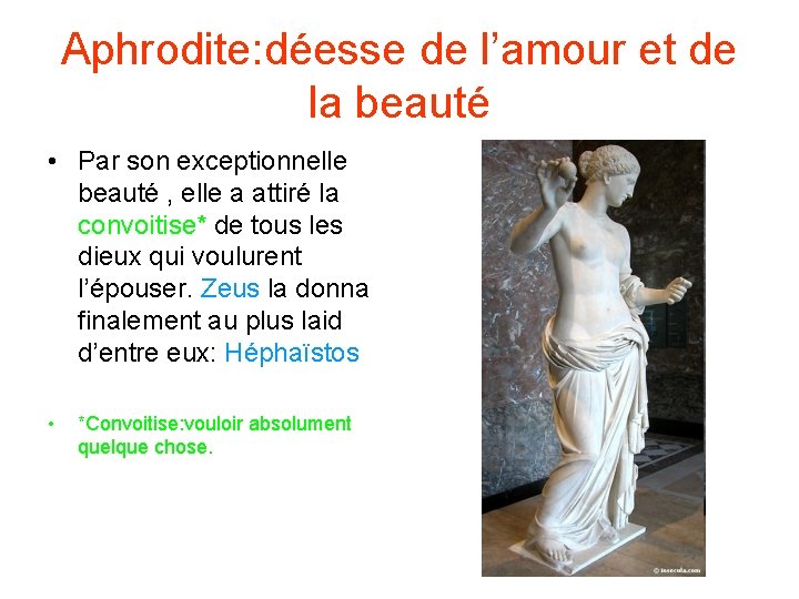 Aphrodite: déesse de l’amour et de la beauté • Par son exceptionnelle beauté ,