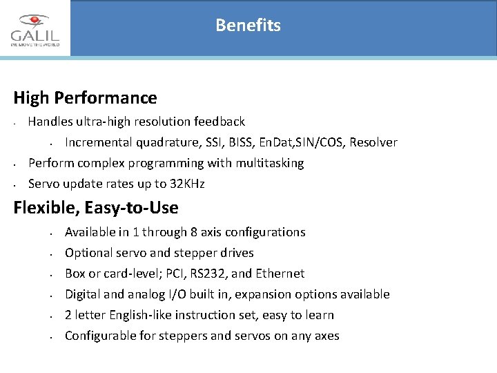Benefits High Performance • Handles ultra-high resolution feedback • Incremental quadrature, SSI, BISS, En.