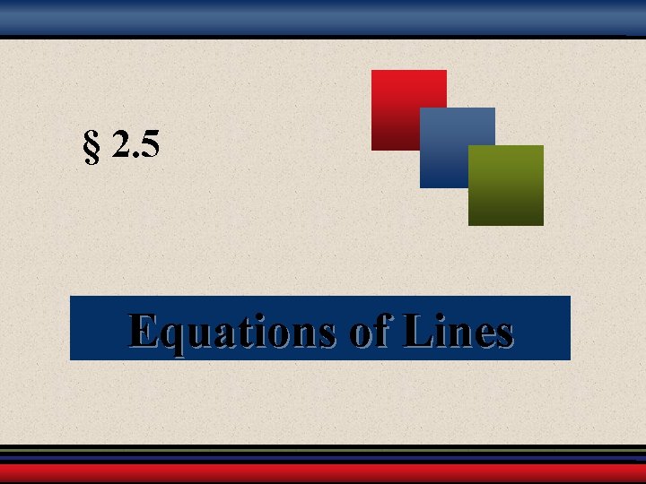 § 2. 5 Equations of Lines 