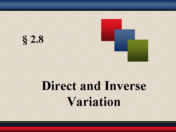 § 2. 8 Direct and Inverse Variation 
