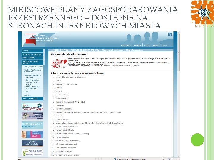 MIEJSCOWE PLANY ZAGOSPODAROWANIA PRZESTRZENNEGO – DOSTĘPNE NA STRONACH INTERNETOWYCH MIASTA 