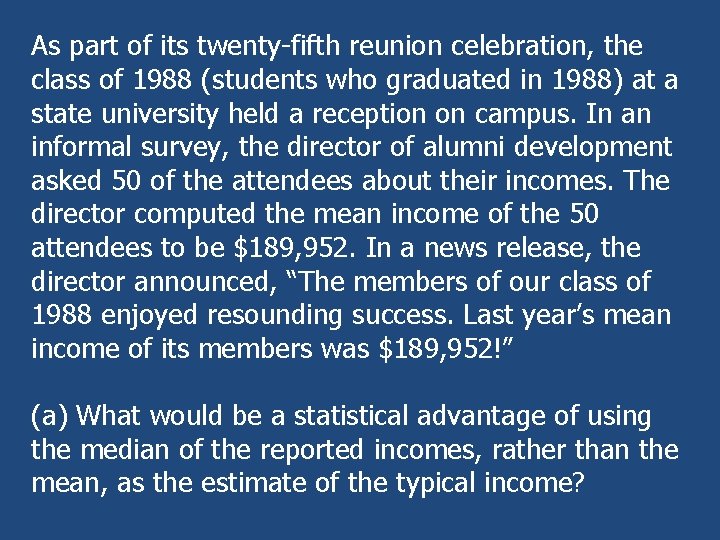 As part of its twenty-fifth reunion celebration, the class of 1988 (students who graduated