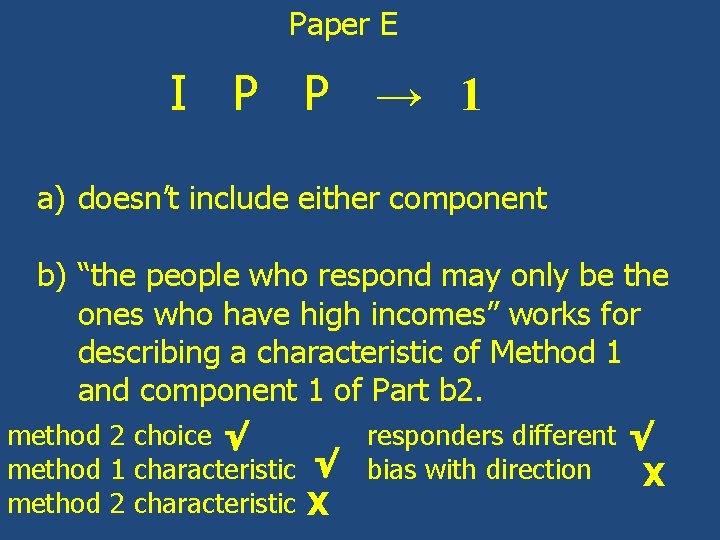 Paper E I P P → 1 a) doesn’t include either component b) “the
