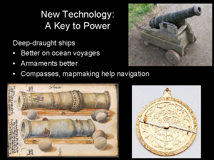 New Technology: A Key to Power Deep-draught ships • Better on ocean voyages •