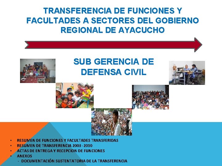 TRANSFERENCIA DE FUNCIONES Y FACULTADES A SECTORES DEL GOBIERNO REGIONAL DE AYACUCHO SUB GERENCIA