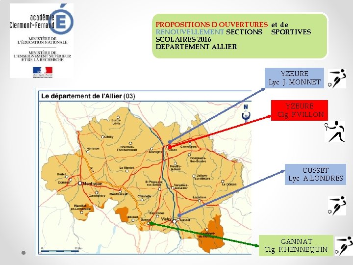 PROPOSITIONS D OUVERTURES et de RENOUVELLEMENT SECTIONS SPORTIVES SCOLAIRES 2016 DEPARTEMENT ALLIER YZEURE Lyc