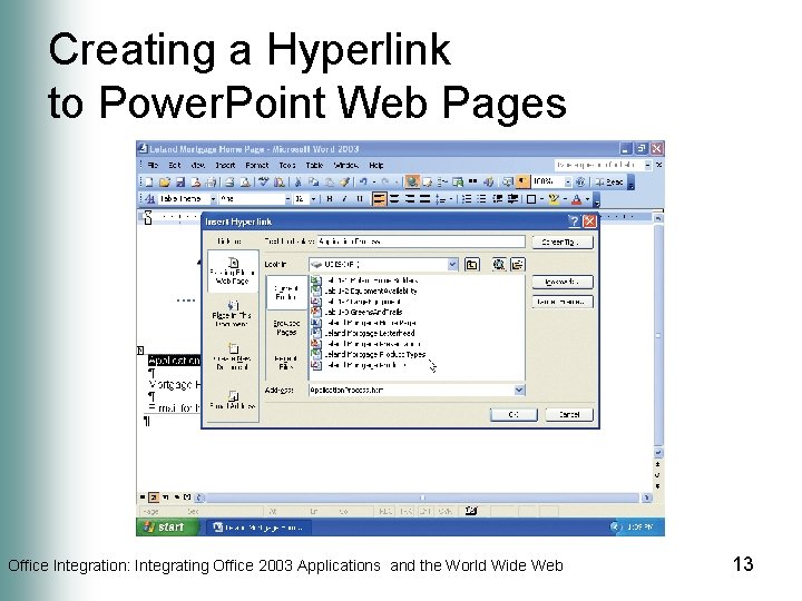 Creating a Hyperlink to Power. Point Web Pages Office Integration: Integrating Office 2003 Applications