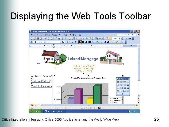 Displaying the Web Tools Toolbar Office Integration: Integrating Office 2003 Applications and the World