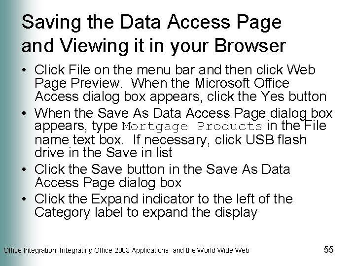 Saving the Data Access Page and Viewing it in your Browser • Click File