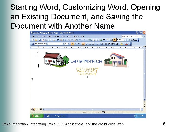 Starting Word, Customizing Word, Opening an Existing Document, and Saving the Document with Another